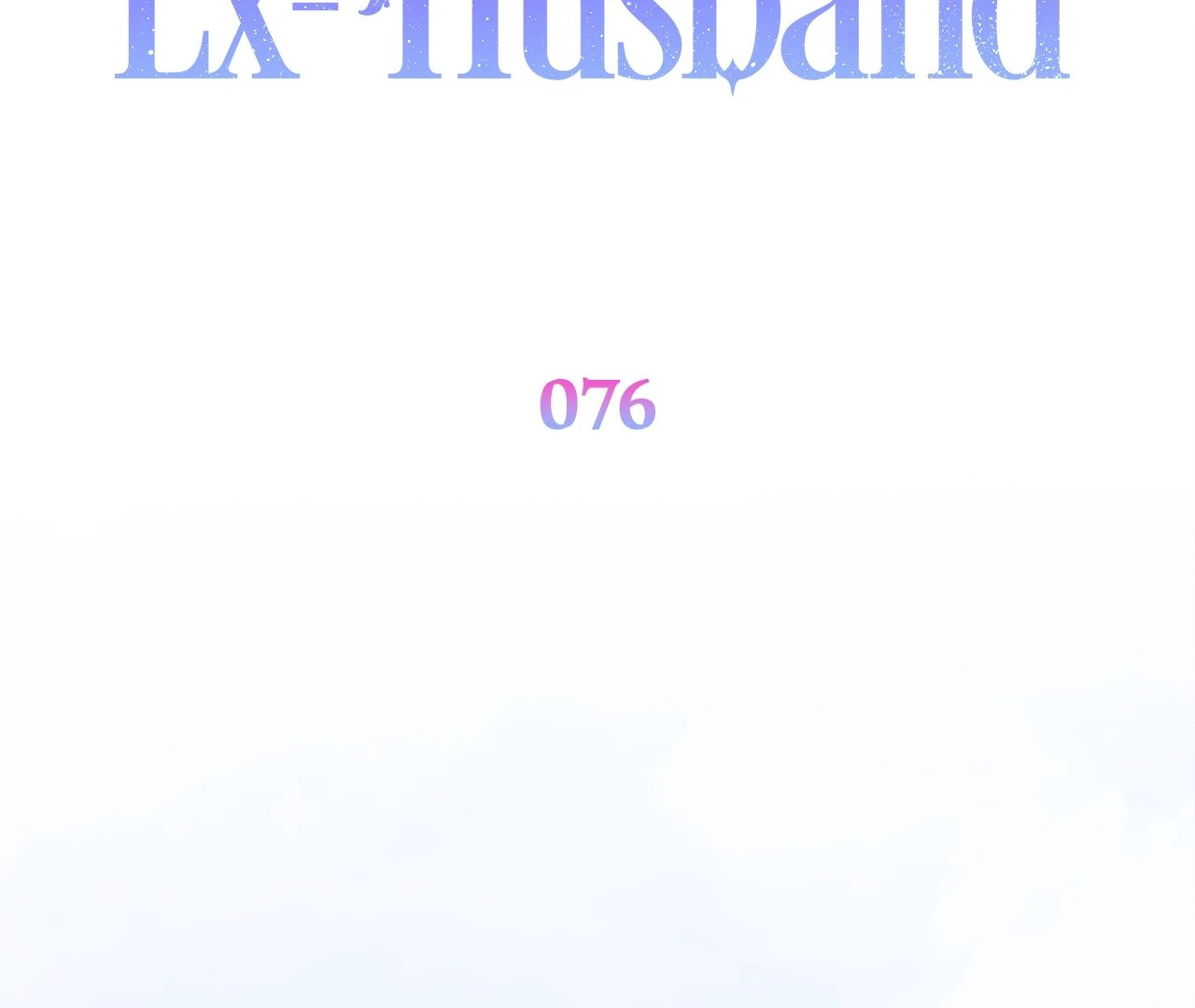 How To Reject My Obsessive Ex Husband Chapter 76 – halaman 75